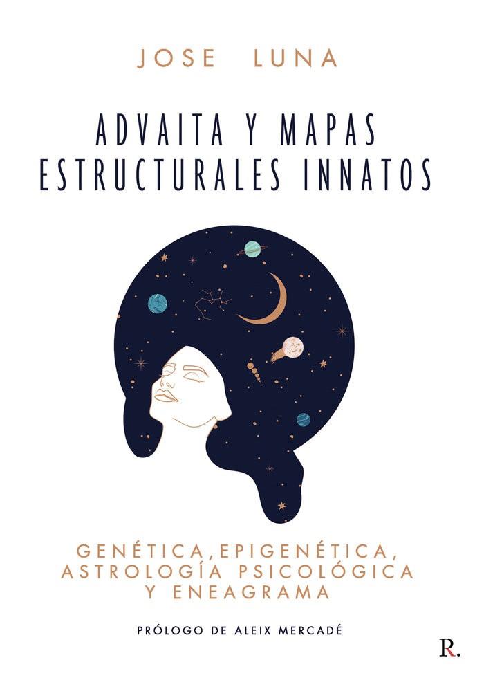 ADVAITA Y MAPAS ESTRUCTURALES INNATOS | 9788418886355 | LUNA MORILLO, JOSÉ ANTONIO