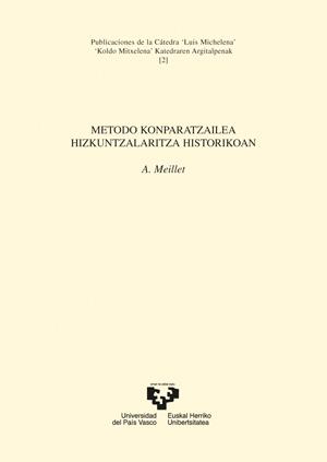 METODO KONPARATZAILEA HIZKUNTZALARITZA HISTORIKOAN | 9788483733585 | MEILLET, ANTOINE
