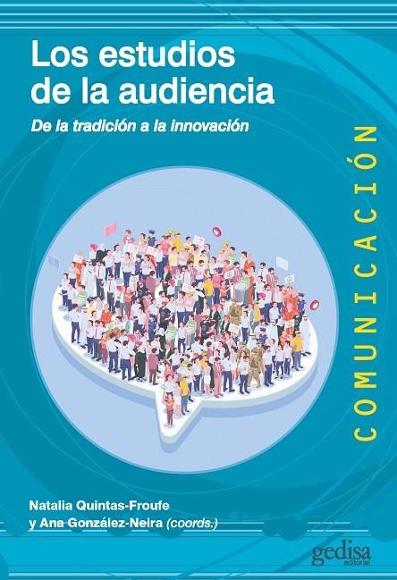 ESTUDIOS DE LA AUDIENCIA, LOS | 9788418525872 | QUINTA-FROUFE, NATALIA
