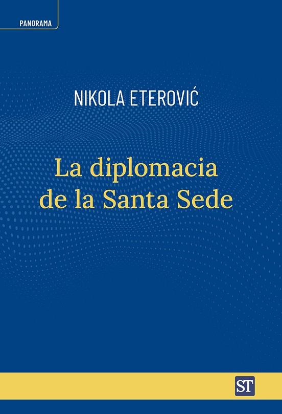 DIPLOMACIA DE LA SANTA SEDE, LA | 9788429331950 | ETEROVIC, NIKOLA