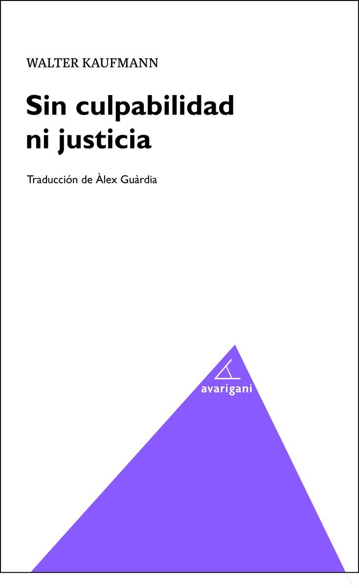 SIN CULPABILIDAD NI JUSTICIA | 9788494874024 | GUARDIA BERDIELL, ALEX