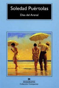 DÍAS DEL ARENAL | 9788433966292 | PUÉRTOLAS VILLANUEVA, SOLEDAD