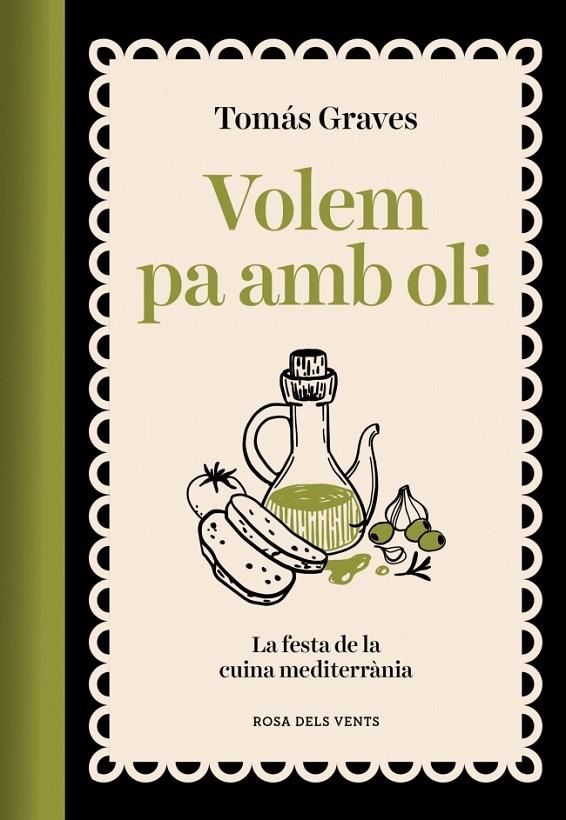 VOLEM PA AMB OLI | 9791387653491 | GRAVES, TOMÁS