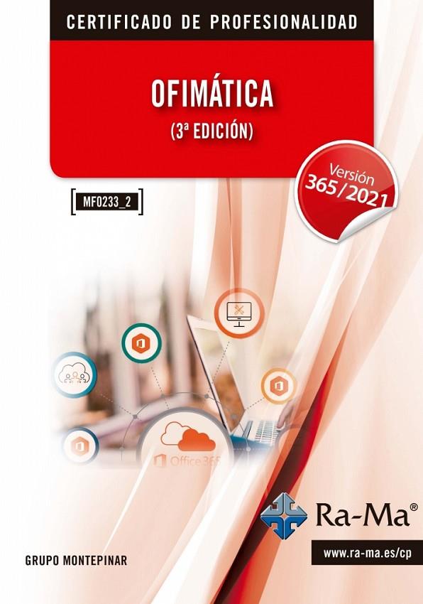 OFIMATICA. 3A EDICIÓN. WINDOWS 11 / OFFICE 365 - 2021 | 9791388059391 | GRUPO MONTEPINAR