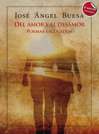 DEL AMOR Y EL DESAMOR | 9788490748176 | BUESA, JOSE ANGEL