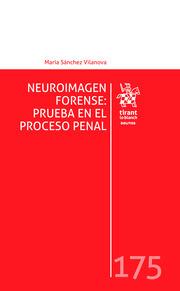 NEUROIMAGEN FORENSE : PRUEBA EN LE PROCESO PENAL | 9788411305419 | SÁNCHEZ VILANOVA, MARÍA