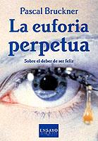 EUFORIA PERPETUA, LA | 9788483107393 | BRUCKNER, PASCAL