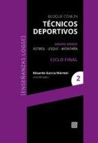 GRUPO MEDIO CICLO FINAL VOL. 2 - BLOQUE COMUN | 9788490455821 | GARCIA MARMOL, EDUARDO