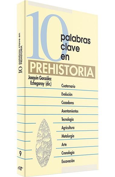 10 PALABRAS CLAVE EN PREHISTORIA | 9788481690408 | GONZÁLEZ ECHEGARAY, JOAQUÍN