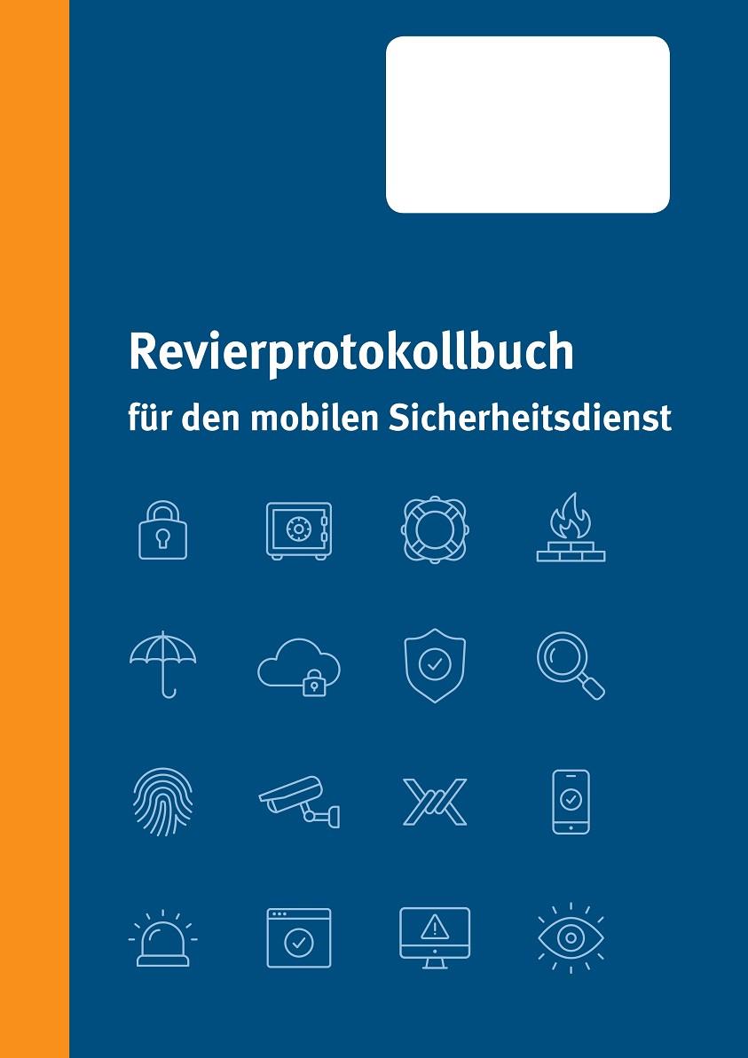 REVIERPROTOKOLLBUCH FÜR DEN MOBILEN SICHERHEITSDIENST | 9783748133339 | DELIOMINI, KAI