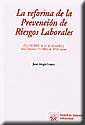 REFORMA DE LA PREVENCIÓN DE RIESGOS LABORALES, LA | 9788484561231 | ALEGRE LÓPEZ, JUAN