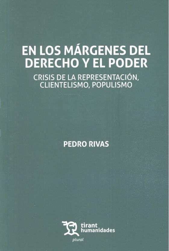 EN LOS MÁRGENES DEL DERECHO Y EL PODER | 9788417706494 | RIVAS PALA, PEDRO