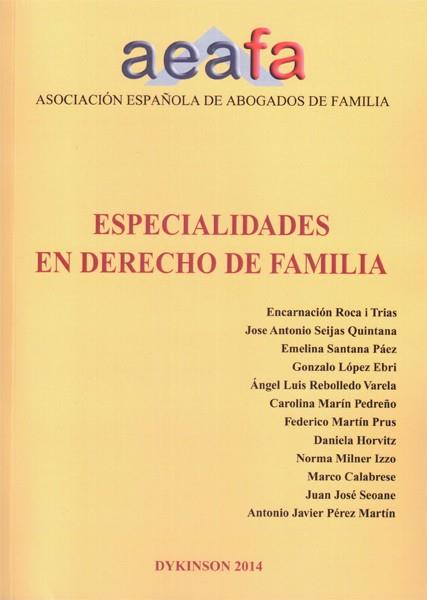 ESPECIALIDADES EN DERECHO DE FAMILIA. | 9788490319130 | ASOCIACION ESPAÑOLA DE ABOGADOS DE FAMILIA