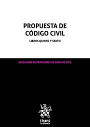 PROPUESTA DE CÓDIGO CIVIL LIBROS QUINTO Y SEXTO | 9788491197768 | ASOCIACIÓN DE PROFESORES DE DERECHO CIVIL