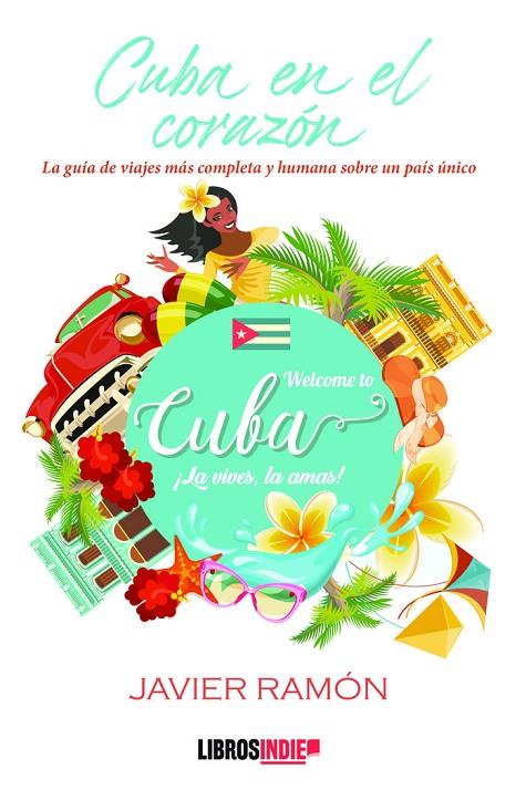 CUBA EN EL CORAZÓN | 9788419328052 | RAMÓN, JAVIER