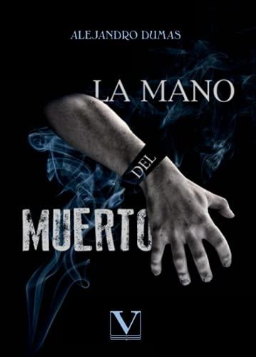 MANO DEL MUERTO, LA | 9788413376370 | DUMAS, ALEJANDRO
