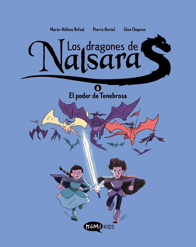 DRAGONES DE NALSARA 06, LOS. EL PODER DE TENEBROSA | 9791387744144 | DELVAL, MARIE-HÉLÈNE
