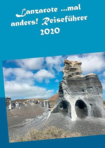 LANZAROTE ...MAL ANDERS! REISEFÜHRER 2020 | 9783752896756 | MULLER, ANDREA