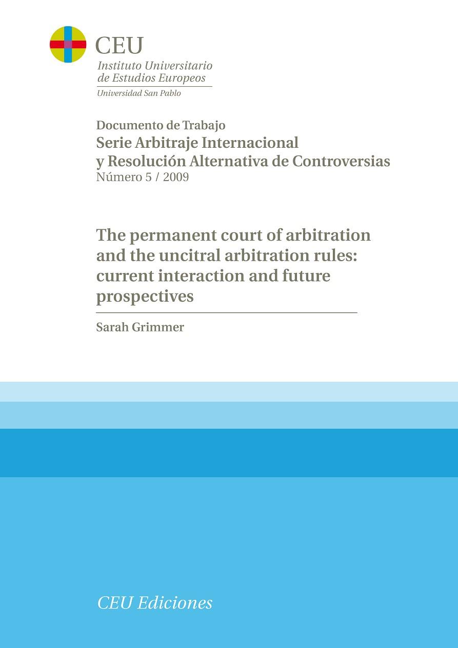 PERMANENT COURT OF ARBITRATION AND THE UNCITRAL ARBITRATION RULES, THE | 9788492456390 | GRIMMER, SARAH