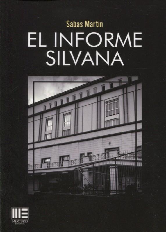 INFORME SILVANA, EL | 9788418588570 | MARTIN, SABAS