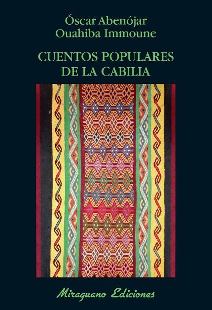 CUENTOS POPULARES DE LA CABILIA | 9788478134182 | ABENÓJAR SANJUÁN, ÓSCAR / IMMOUNE, OUAHIBA