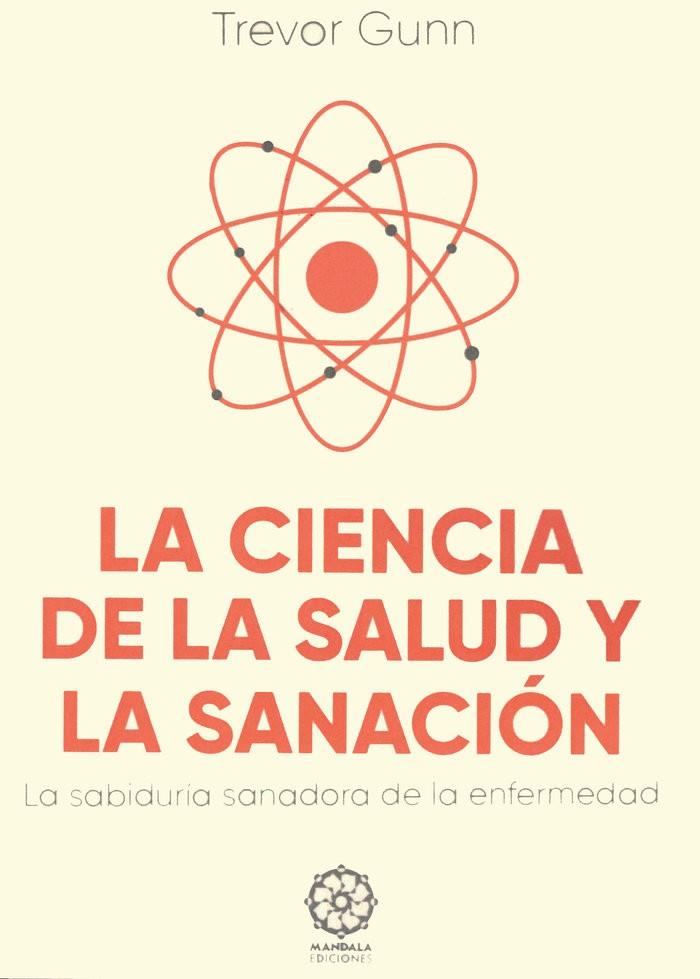 CIENCIA DE LA SALUD Y LA SANACIÓN, LA | 9788419710987 | GUNN, TREVOR