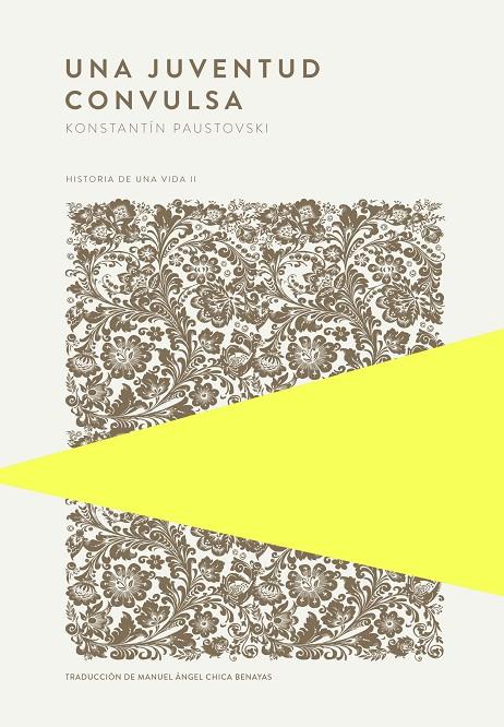 JUVENTUD CONVULSA, UNA (HISTORIA DE UNA VIDA 2) | 9789992076897 | PAUSTOVSKI, KONSTANTÍN