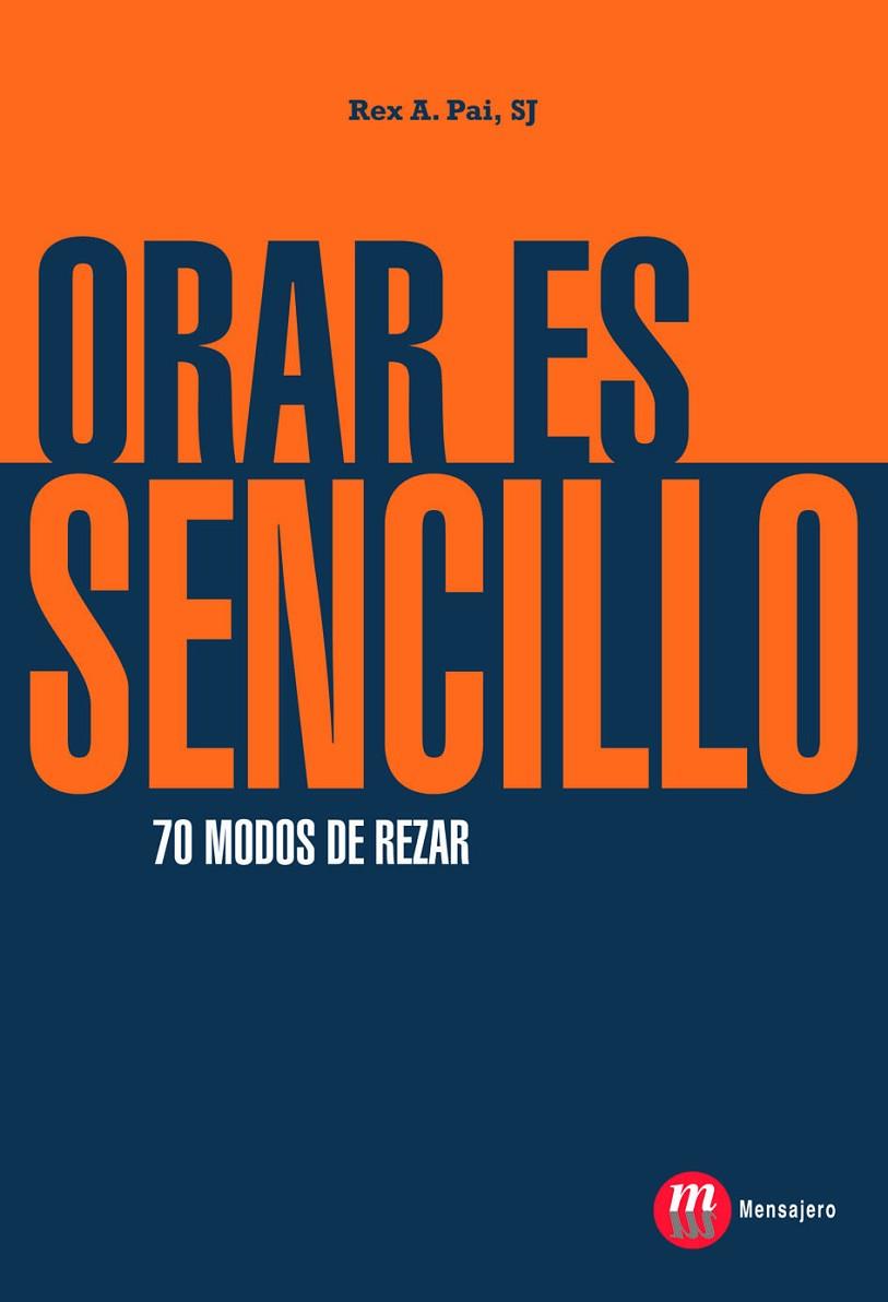 ORAR ES SENCILLO | 9788427130258 | PAI, REX