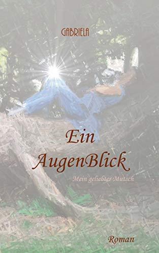 EIN AUGENBLICK | 9783750402850 | BLUMENTHAL, GABRIELA