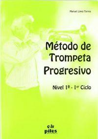 MÉTODO DE TROMPETA PROGRESIVO NIVEL 1º | 9788489595835 | LOPEZ, MANUEL