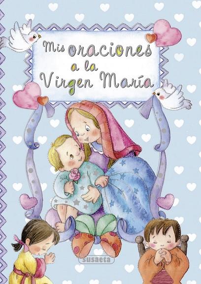 MIS ORACIONES A LA VIRGEN MARÍA | 9788467726510 | MARÍN, LORENA