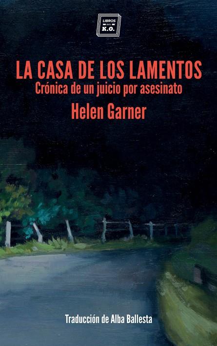 CASA DE LOS LAMENTOS, LA | 9788416001965 | GARNER, HELEN