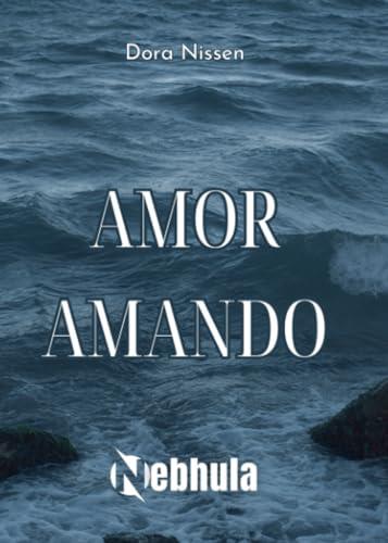 AMOR AMANDO | 9788412335194 | NISSEN, DORA