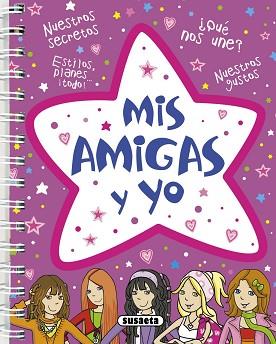MIS AMIGAS Y YO | 9788467718836 | SUSAETA, EQUIPO