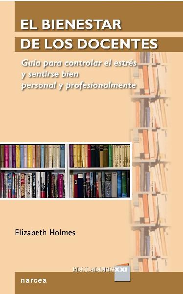 BIENESTAR DE LOS DOCENTES, EL | 9788427720251 | HOLMES, ELIZABETH