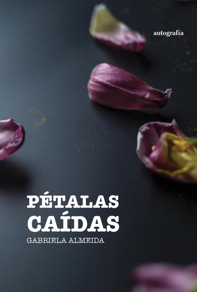PÉTALAS CAÍDAS | 9791388117893 | ALMEIDA, GABRIELA