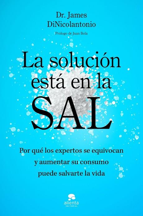 SOLUCIÓN ESTÁ EN LA SAL, LA | 9788413444925 | DINICOLANTONIO, JAMES