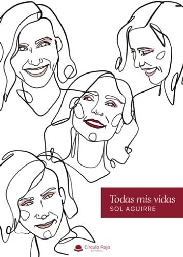 TODAS MIS VIDAS | 9788411044325 | AGUIRRE, SOL