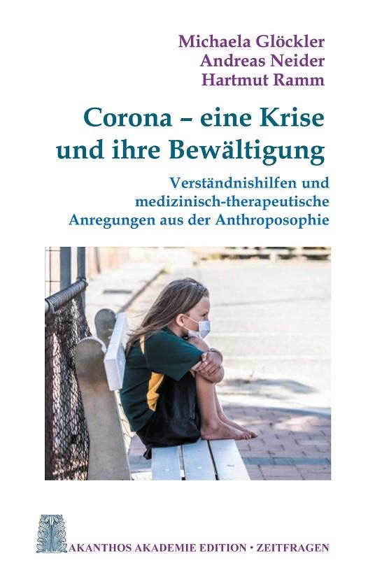 CORONA - EINE KRISE UND IHRE BEWALTIGUNG | 9783751917919 | GLOCKLER, MICHAELA / NEIDER, ANDREAS / RAMM, HARTMUT