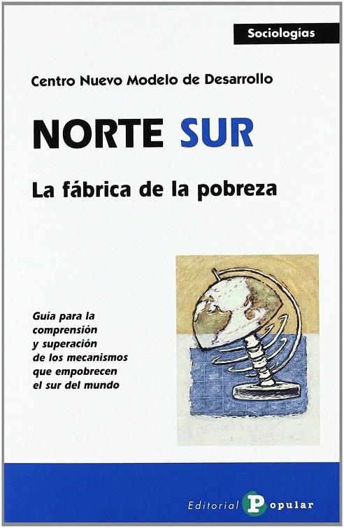 NORTE / SUR | 9788478843336 | CENTRO NUEVO MODELO DE DESARROLLO