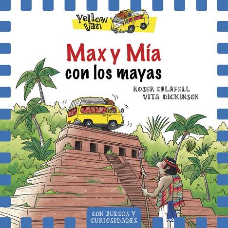 MAX Y MÍA CON LOS MAYAS | 9788424664343 | DICKINSON, VITA / CALAFELL, ROSER