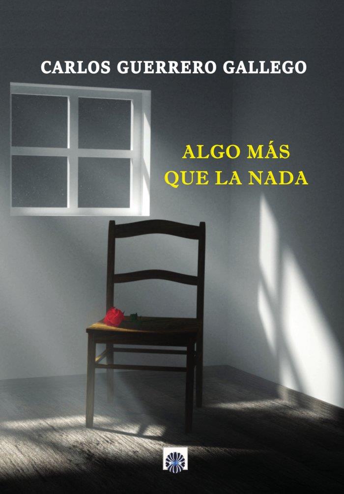 ALGO MAS QUE LA NADA | 9788417391454 | GUERRERO GALLEGO, CARLOS