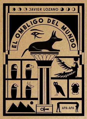 OMBLIGO DEL MUNDO, EL | 9788492615476 | LOZANO, JAVIER