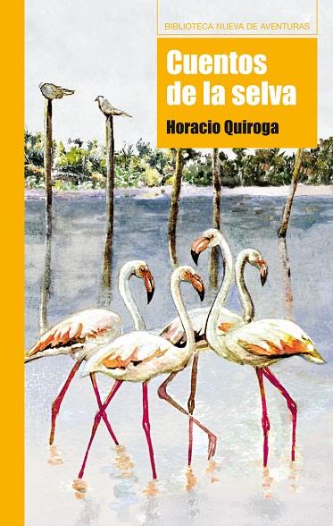 CUENTOS DE LA SELVA | 9788497429009 | QUIROGA, HORACIO