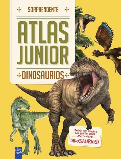 ATLAS JUNIOR. DINOSAURIOS | 9788408184683 | YOYO