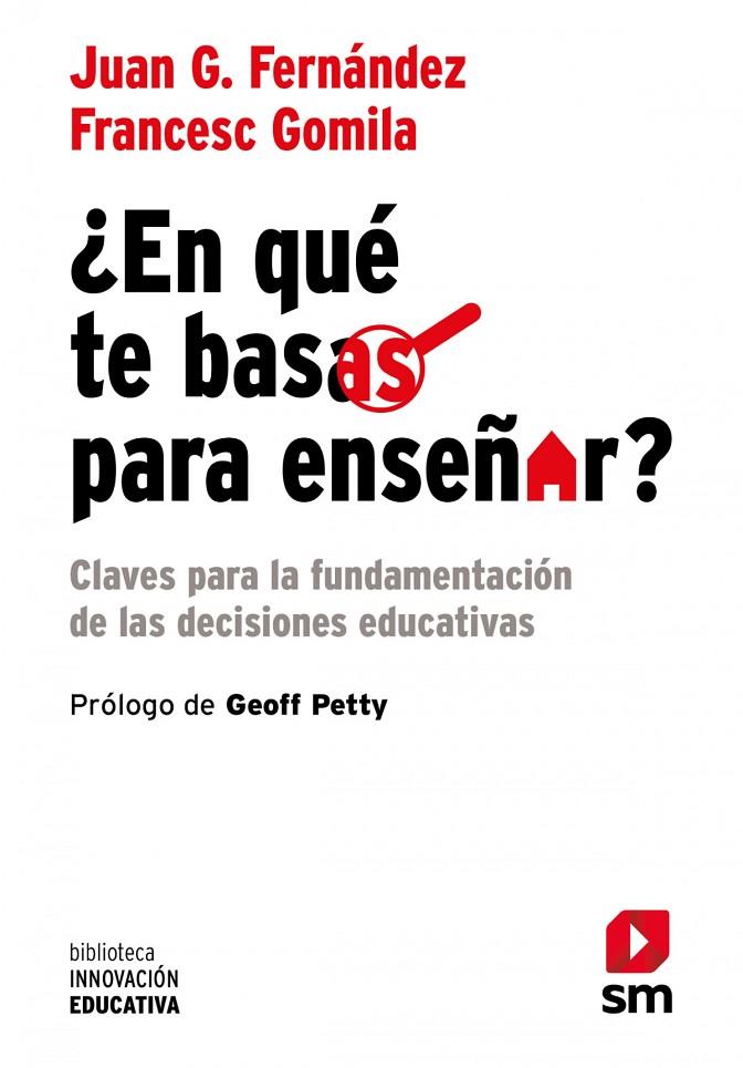 EN QUE TE BASAS PARA ENSEÑAR? | 9788410552111 | FERNÁNDEZ, JUAN G. / GOMILA FRANCESC
