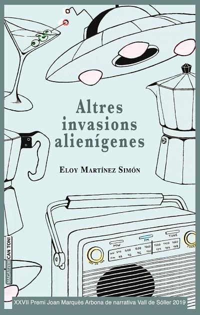 ALTRES INVASIONS ALIENÍGENES | 9788417113902 | MARTÍNEZ SIMÓN, ELOY