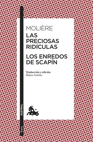 ENREDOS DE SCAPÍN, LOS / LAS PRECIOSAS RIDÍCULAS | 9788408283874 | MOLIÈRE