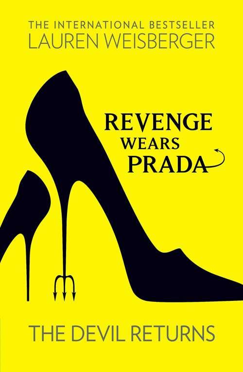 REVENGE WEARS PRADA. THE DEVIL RETURNS | 9780007498062 | WEISBERGER, LAURA