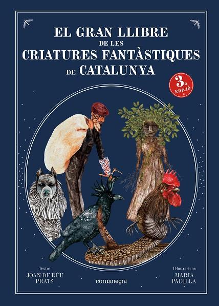 GRAN LLIBRE DE LES CRIATURES FANTÀSTIQUES DE CATALUNYA, EL (3a edició) | 9788418022883 | DE DEU PRATS, JOAN